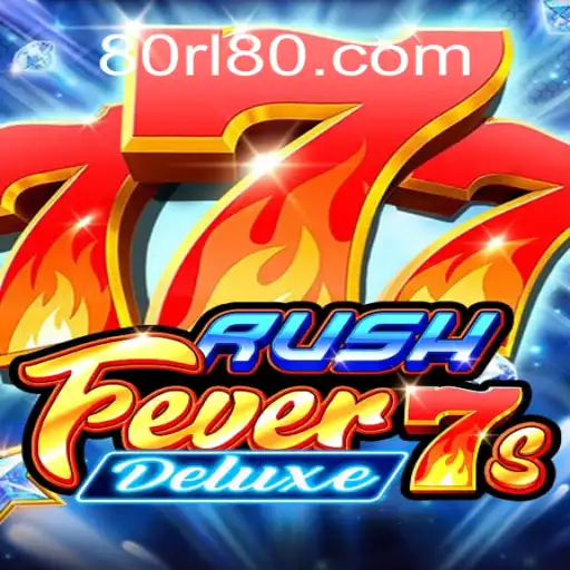 Exploring the Thrills of RushFever7sDeluxe at 80RL.com: The Premier Brazilian Online Casino